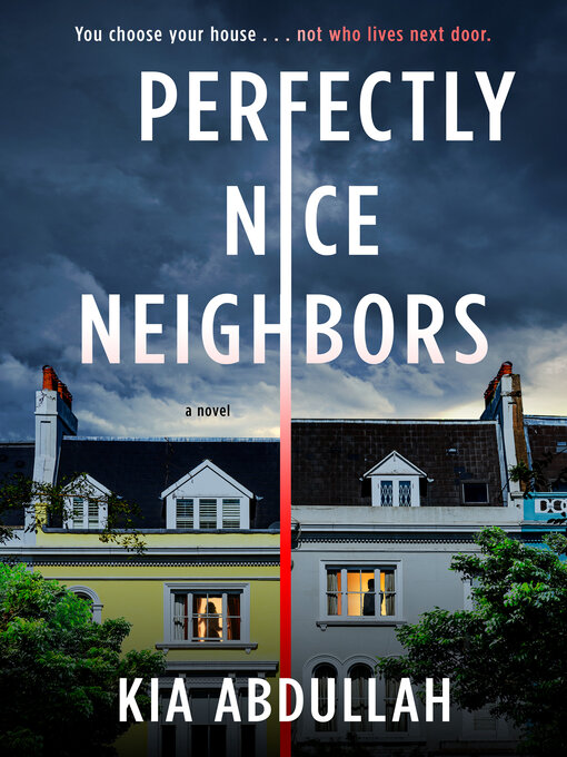 Title details for Perfectly Nice Neighbors by Kia Abdullah - Available